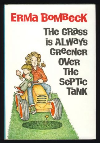 The Grass Is Always Greener Over the Septic Tank