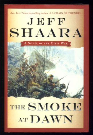 The Smoke at Dawn: A Novel of the Civil War