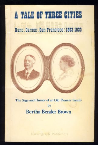 A Tale of Three Cities: Reno, Carson, San Francisco, 1863-1930