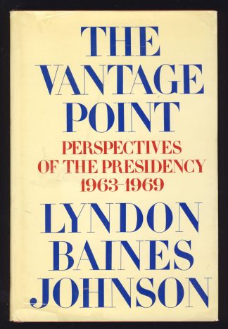 Vantage Point: Perspectives of the Presidency, 1963-1969