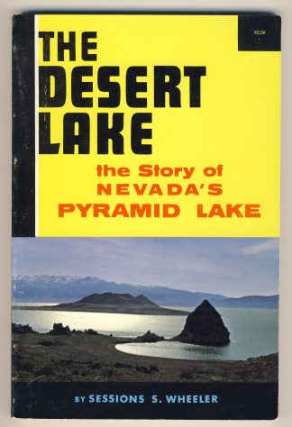 The Desert Lake: The Story of Nevada's Pyramid Lake