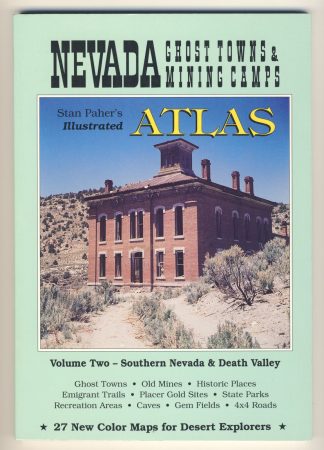 Nevada Ghost Towns & Mining Camps Illustrated Atlas