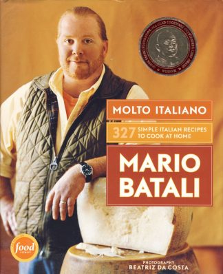 Molto Italiano: 327 Simple Italian Recipes to Cook at Home