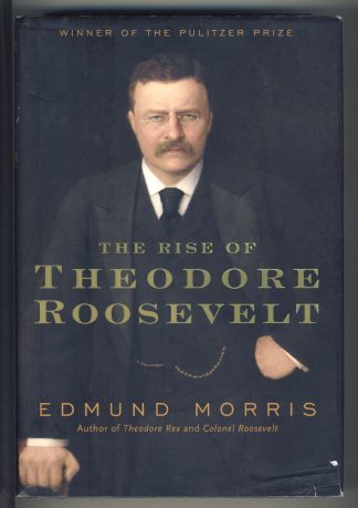 The Rise of Theodore Roosevelt
