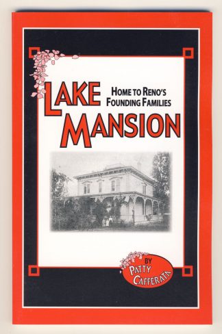 Lake Mansion: Home to Reno's Founding Families